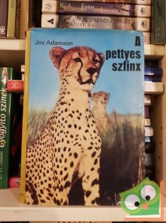 Joy Adamson: A pettyes szfinx  (A pettyes szfinx 1.)