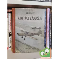 Szűcs József: A repülés ábécéje