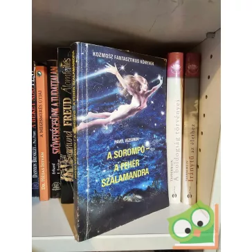   Pavel Vezsinov: A sorompó / A fehér szalamandra (Kozmosz Fantasztikus Könyvek sorozat)