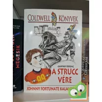  Gáspár Ferenc: A strucc vére (Johnny Fortunate kalandjai 1.)