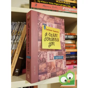   Leiner Laura: A Szent Johanna gimi 2. - Együtt (A Szent Johanna gimi 2.)