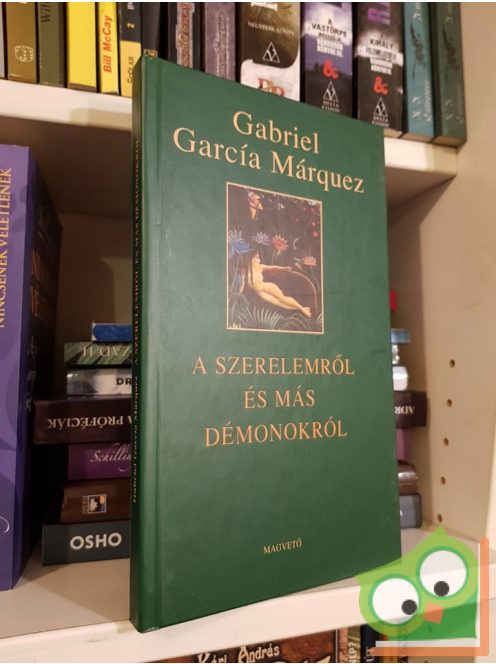 Gabriel García Márquez: A szerelemről és más démonokról
