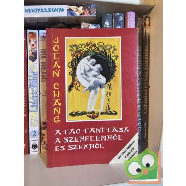 Jolan Chang: A tao tanítása a szerelemről és szexről