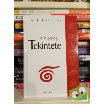 A. J. Christian: A Teljesség Tekintete