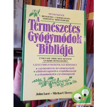   John Lust - Michael Tierra: A természetes gyógymódok bibliája