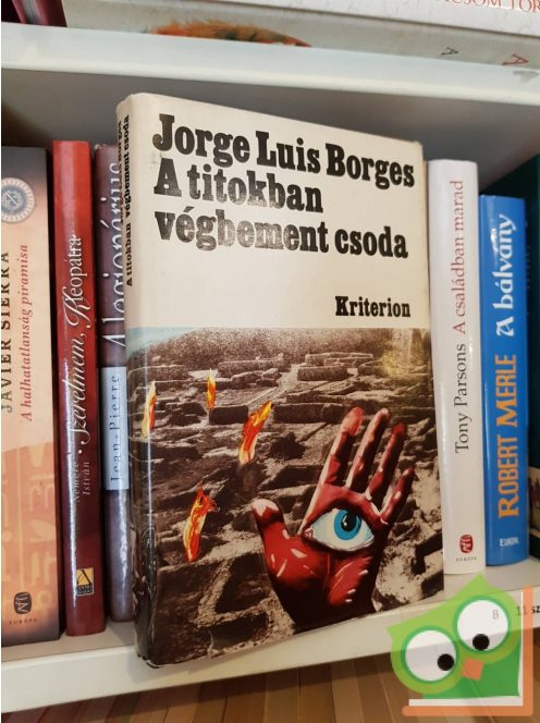 Jorge Luis Borges: A titokban végbement csoda