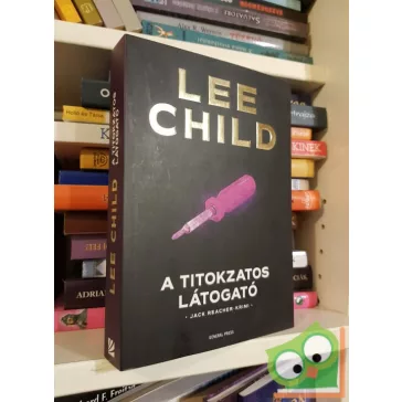Lee Child: A titokzatos látogató (Jack Reacher 4.)