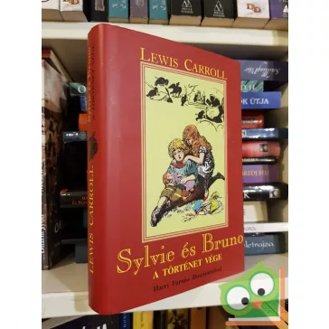 Lewis Carroll: A történet vége (Sylvie és Bruno 2.)