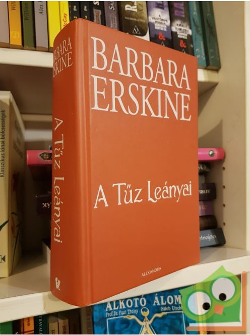 Barbara Erskine: A Tűz Leányai