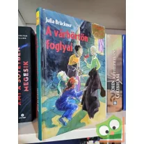   Julia Brückner: A várbörtön foglyai (Ördögoromvár rejtélye 5.)