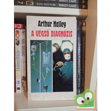 Arthur Hailey: A végső diagnózis