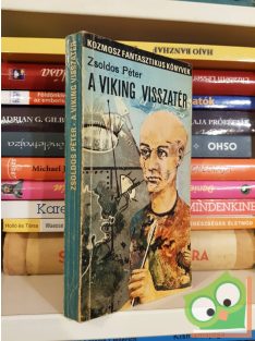   Zsoldos Péter: A Viking visszatér (Kozmosz Fantasztikus Könyvek) (ritka)