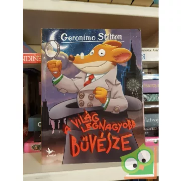   Geronimo Stilton: A világ legnagyobb bűvésze (Mulatságos történetek 3.)