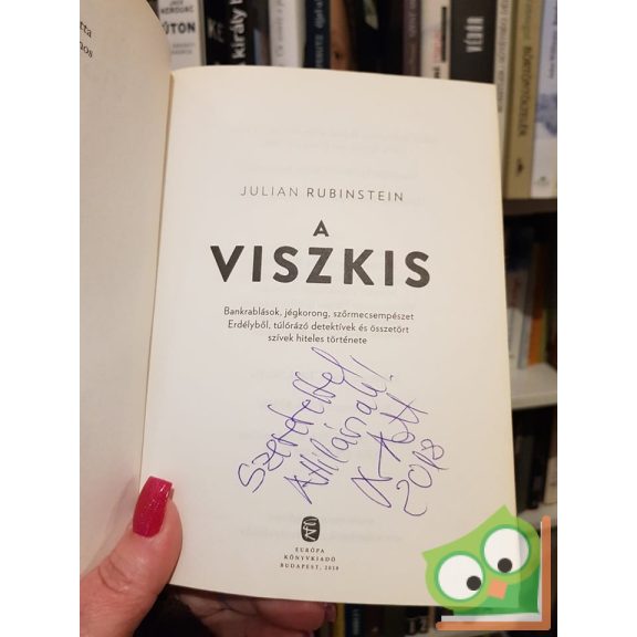 Julian Rubinstein: A viszkis (dedikált)