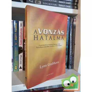 Lynn Grabhorn: A vonzás hatalma