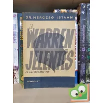 Herczeg István: A Warren-jelentés és ami mögötte van