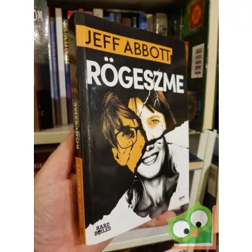 Jeff Abbott: Rögeszme