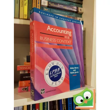 Aidan Berry, Robin Jarvis: Accounting in a Business Context