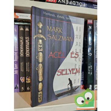 Mark Salzman: Acél és selyem
