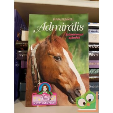 Pippa Funnell: Admirális (Tilly lovas történetei 2.)