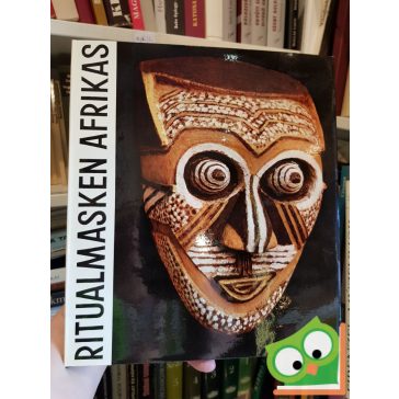 Erich Heron: Ritualmasken Afrikas