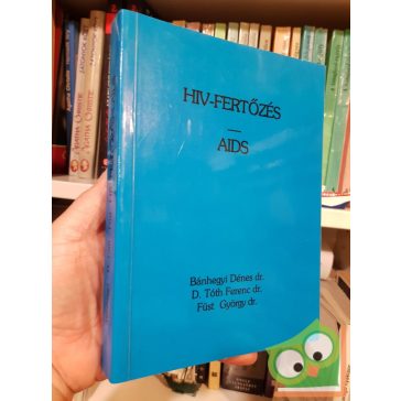 Bánhegyi Dénes Dr. : HIV-fertőzés  AIDS