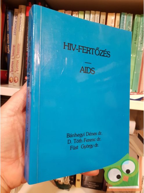 Bánhegyi Dénes Dr. : HIV-fertőzés  AIDS