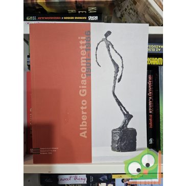   Bálványos Anna (szerk.): Alberto Giacometti 1901–1966  Művek a zürichi Alberto Giacometti Stiftungból és más gyűjteményekből (kétnyelvű magyar-angol)