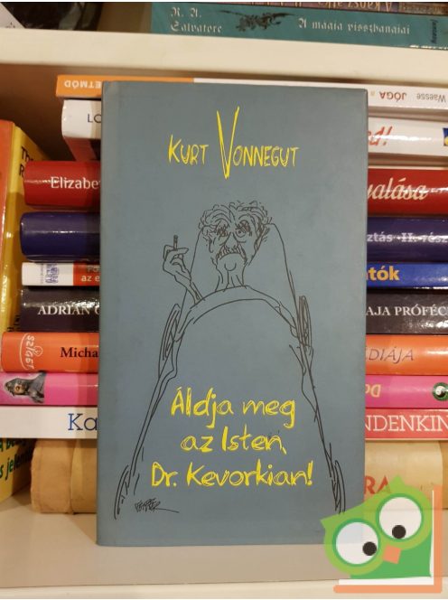 Kurt Vonnegut: Áldja meg az Isten, Dr. Kevorkian!