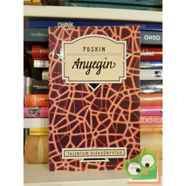 Alekszandr Szergejevics Puskin: Anyegin