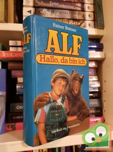 Rainer Büttner: Alf - Hallo, da bin ich