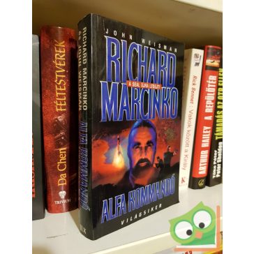   Richard Marcinko, John Weisman: Alfa Kommandó  (világsiker)