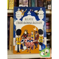 Lewis Carroll: Alice Csodaországban (Alice 1.)