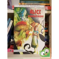   Lewis Carroll - Lewis Helfand: Alice Csodaországban (Klasszikusok képregényben)