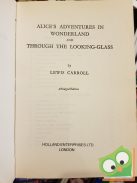Lewis Carroll: Alice's Adventures in Wonderland and Through the Looking-Glass