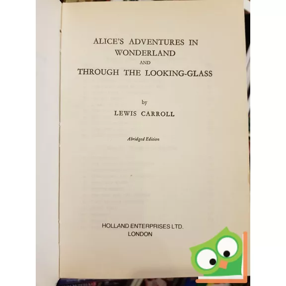 Lewis Carroll: Alice's Adventures in Wonderland and Through the Looking-Glass    
