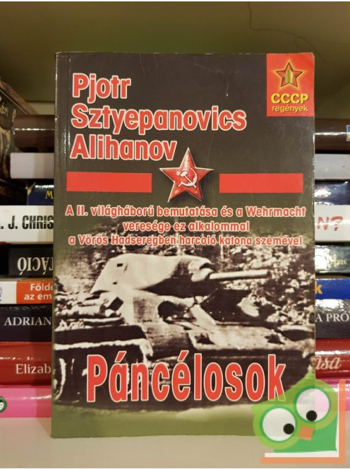 Pjotr Sztyepanovics Alihanov: Páncélosok (CCCP regények 2.)