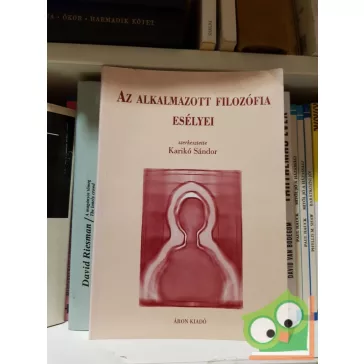Karikó Sándor (szerk.): Az alkalmazott filozófia esélyei