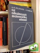 Ja. B. Zeldovics - A. D. Miskisz: Az alkalmazott matematika elemei (ritka)