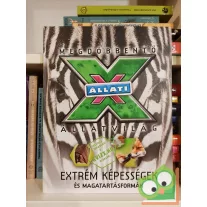   Állati X - Megdöbbentő állatvilág: Extrém képességek és magatartásformák