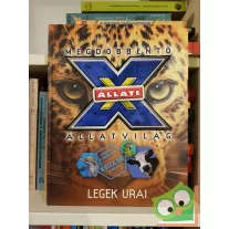 Állati X - Megdöbbentő állatvilág: Legek urai