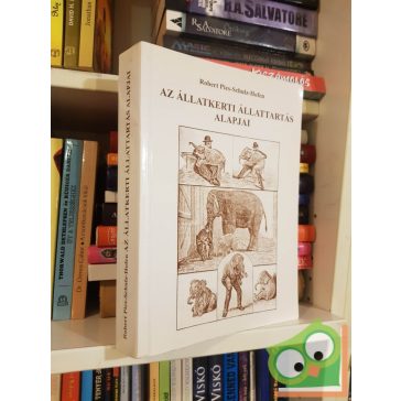   Robert Pies-Schulz-Hofen: Az állatkerti állattartás alapjai (nagyon ritka)