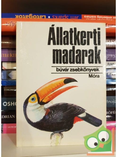 Vargha Béla: Állatkerti madarak (Búvár zsebkönyvek)