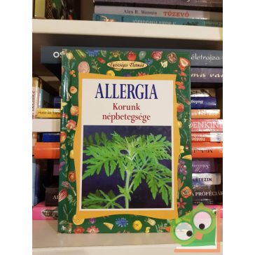   Muraközy Györgyi: Allergia - Korunk népbetegsége (Egészséges életmód sorozat)