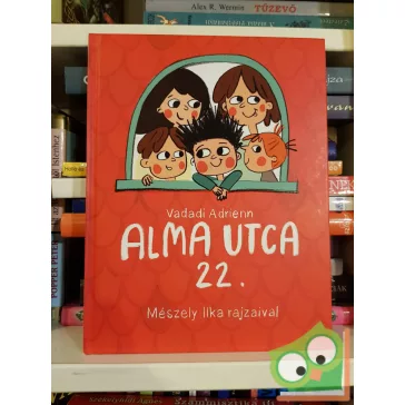 Vadadi Adrienn: Alma utca 22.  (Alma utca 22. 1.)
