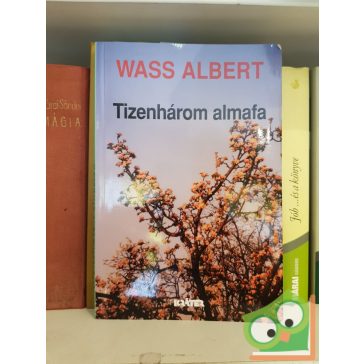 Wass Albert: Tizenhárom almafa