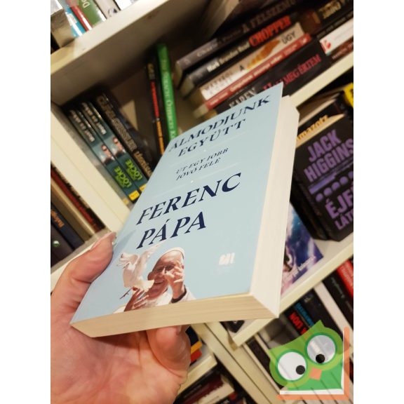 Ferenc pápa: Álmodjunk együtt - Út egy jobb jövő felé (nagyon ritka)