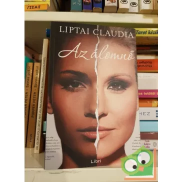 Liptai Claudia: Az álomnő