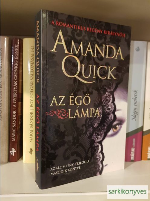 Amanda Quick: Az ​Égő Lámpa (Álomfény-trilógia 2.)