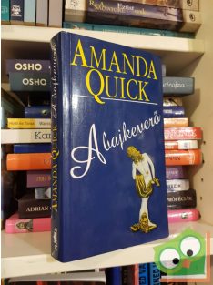 Amanda Quick: A bajkeverő (2004)